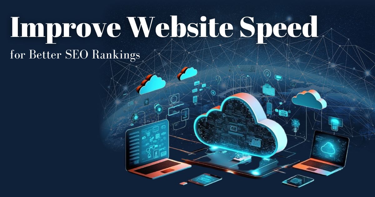 Website Speed for Better SEO Rankings